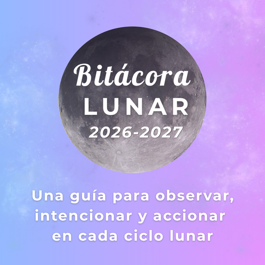 Bitácora Lunar 2026–2027: Guía para observar, intencionar y accionar en cada ciclo lunar + 3 bonos